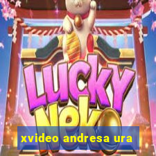 xvideo andresa ura